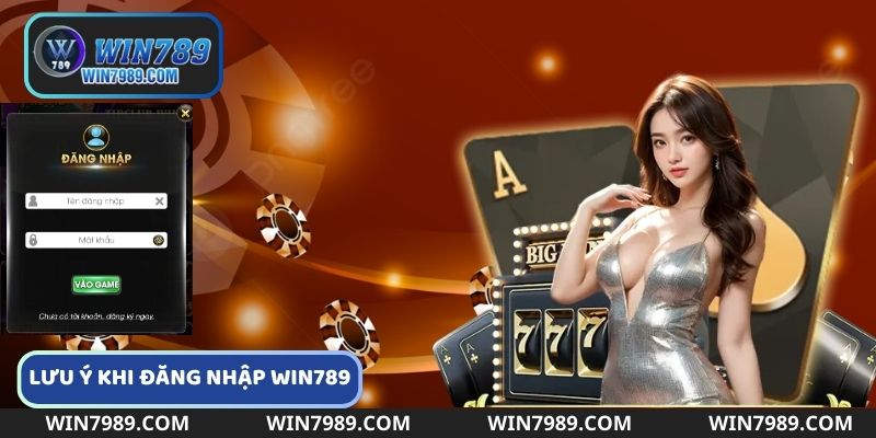 Những lưu ý khi đăng ký Win789